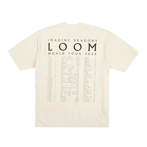 Back view of the Off White Imagine Dragons T Shirt displaying the LOOM World Tour 2024 text and a full list of tour dates and cities